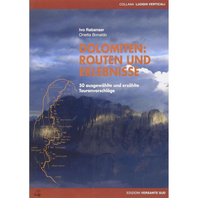 Versante Sud Dolomiten: Routes and Experiences climbing guide
