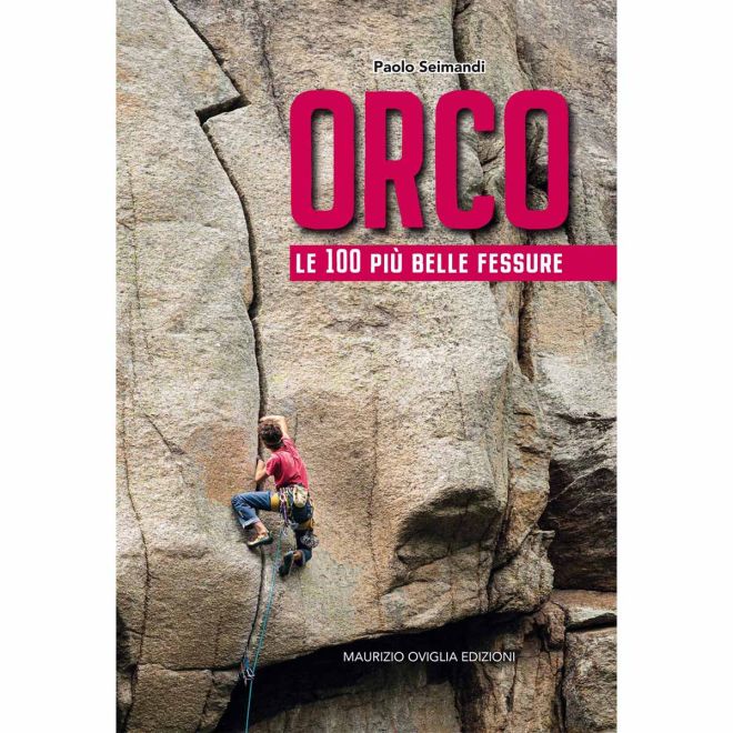 Pietra di Luna Edizioni Orco - Le 100 Πιο Όμορφες Ράγες English Edition οδηγός αναρρίχησης