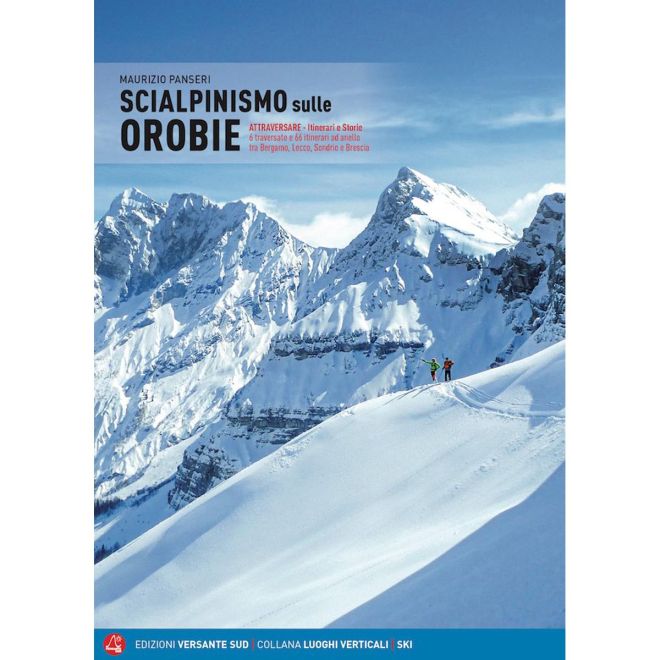 Versante Sud Scialpinismo στις Orobie οδηγός σκι