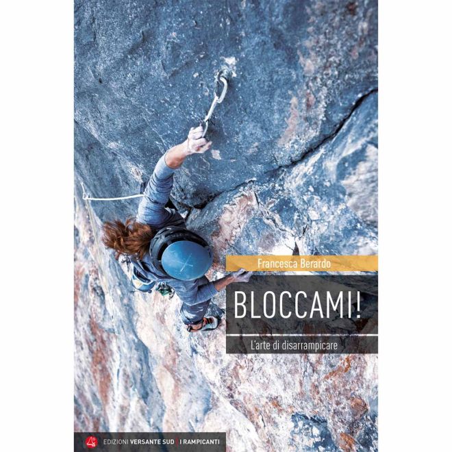 Versante Sud Bloccami η τέχνη του disarrampicare μυθιστόρημα αναρρίχηση