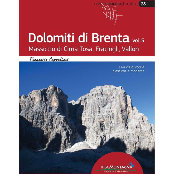 Idea Montagna Dolomiti di Brenta 5 Cima Tosa Massif, Fracingli, Vallon οδηγός αναρρίχησης