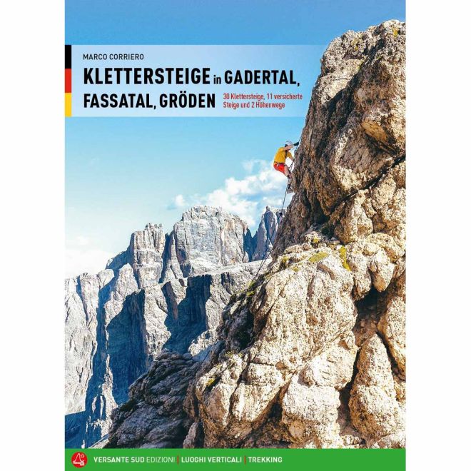Versante Sud Klettersteige in Gardetal, Fassatal, Gröden οδηγός via ferrata