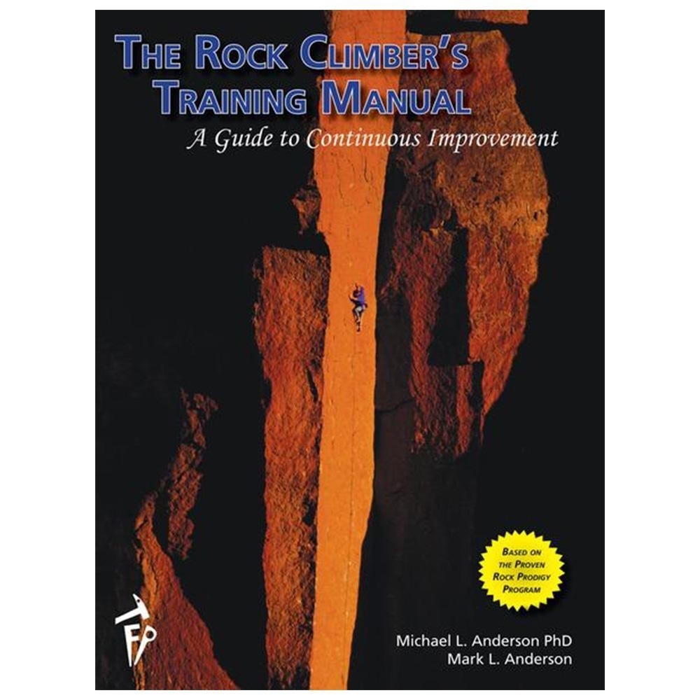 the rock climber training manual The Rock Climber training manual